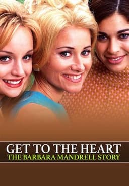 Get to the Heart: The Barbara Mandrell Story
