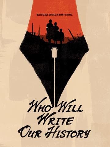 Who Will Write Our History?