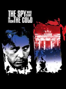 The Spy Who Came In from the Cold