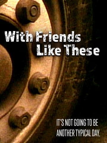 With Friends Like These...