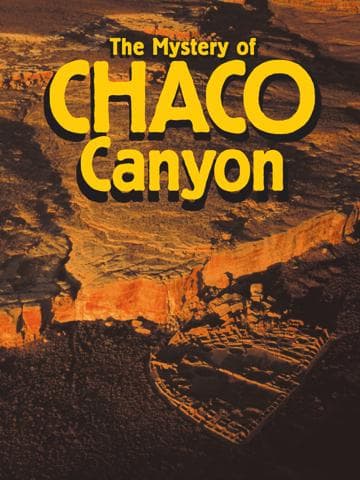 The Mystery of Chaco Canyon