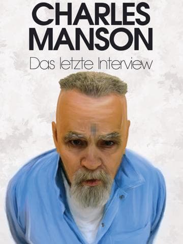 Charles Manson: The Final Words