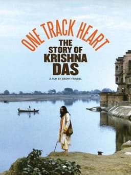 One Track Heart: The Story of Krishna Das
