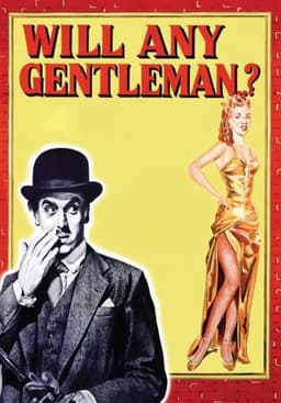 Will Any Gentleman...?