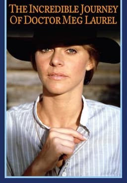 The Incredible Journey of Doctor Meg Laurel