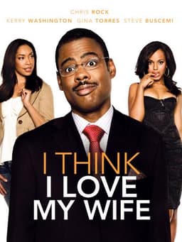 I Think I Love My Wife