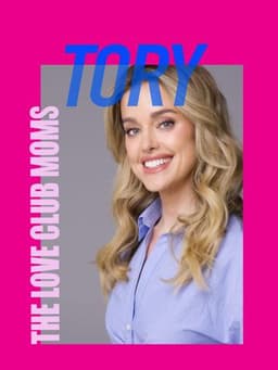 The Love Club Moms: Tory