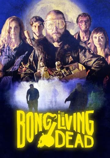Bong of the Living Dead