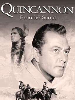 Quincannon, Frontier Scout