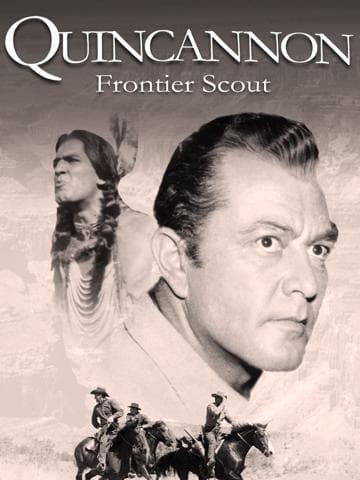 Quincannon, Frontier Scout