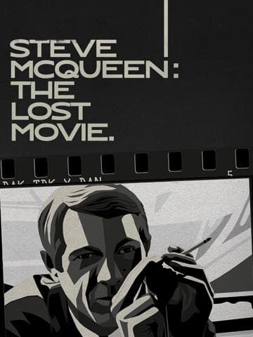 Steve McQueen: The Lost Movie
