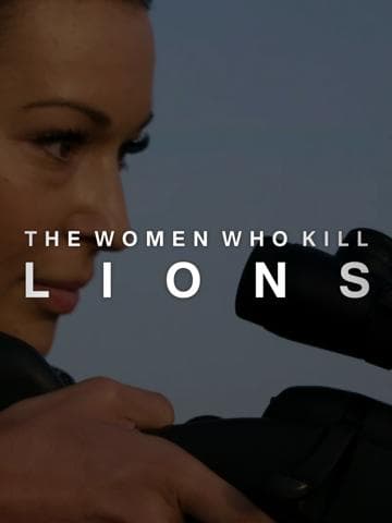 The Women Who Kill Lions
