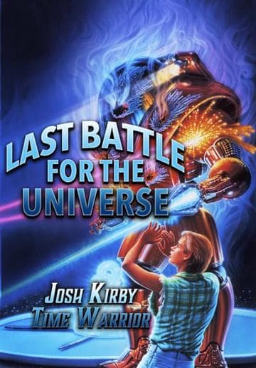 Josh Kirby... Time Warrior: Last Battle for the Universe