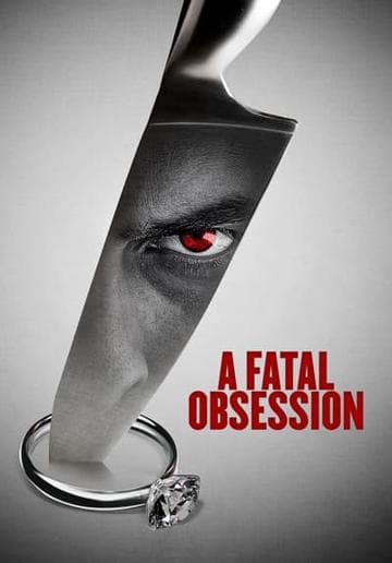 A Fatal Obsession
