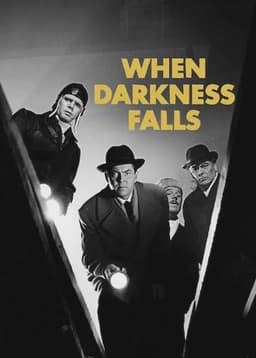 When Darkness Falls