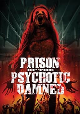 Prison of the Psychotic Damned