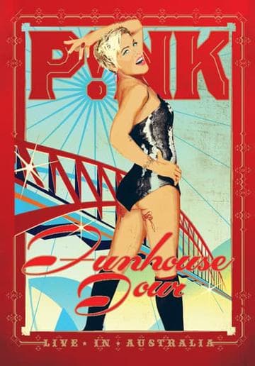 P!NK: Funhouse Tour - Live in Australia
