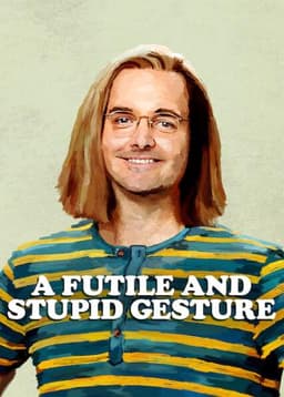 A Futile and Stupid Gesture