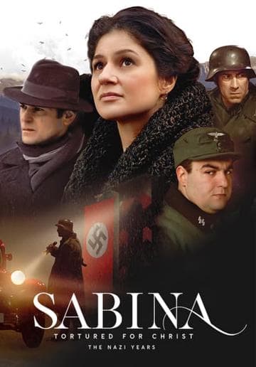 Sabina - Tortured for Christ, the Nazi Years