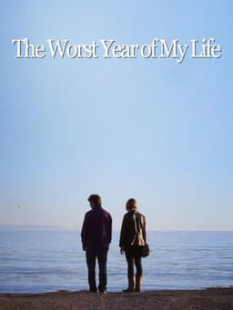 The Worst Year of My Life