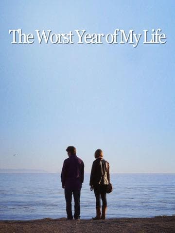 The Worst Year of My Life