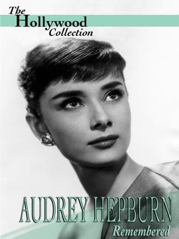 Audrey Hepburn: Remembered