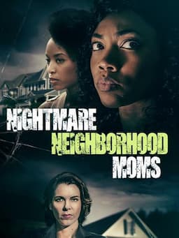 Nightmare Neighborhood Moms