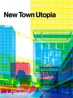 New Town Utopia