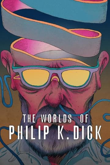 The Worlds of Philip K. Dick