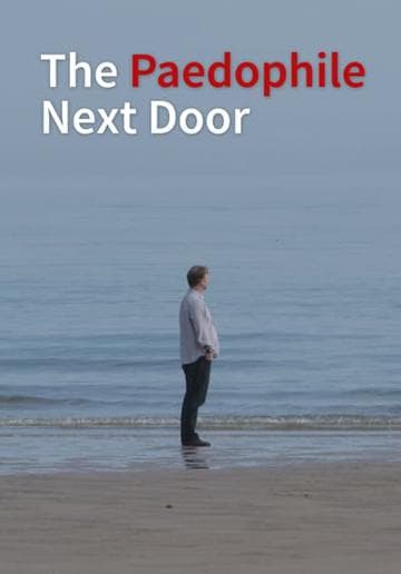 The Paedophile Next Door