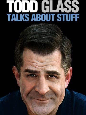 Todd Glass: Talks About Stuff
