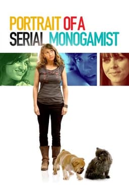 Portrait of a Serial Monogamist
