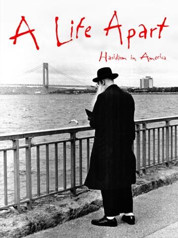 A Life Apart: Hasidism in America