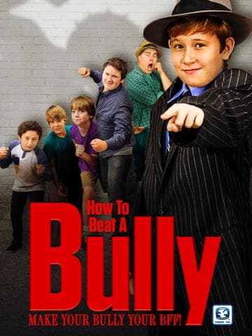 How to Beat a Bully