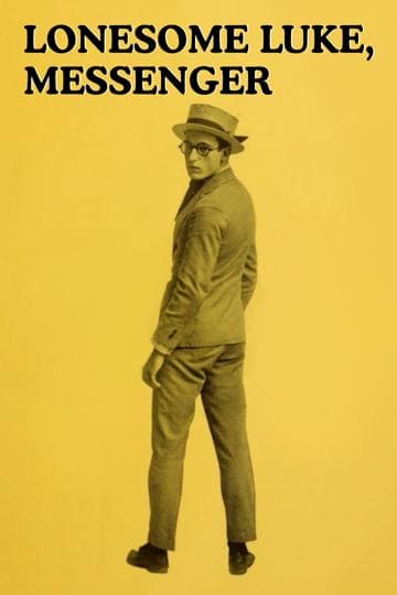Lonesome Luke, Messenger
