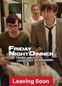 Friday Night Dinner: 10 Years and a Lovely Bit of Squirrel