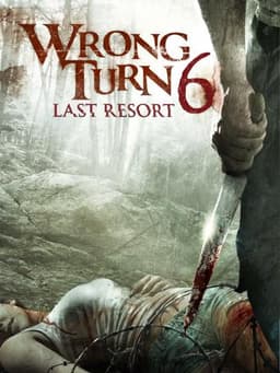 Wrong Turn 6: Last Resort