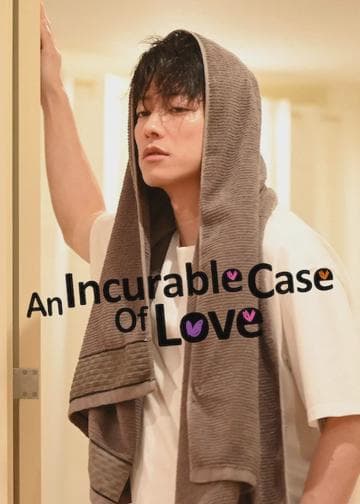 An Incurable Case of Love