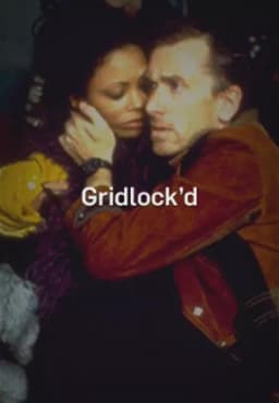 Gridlock'd