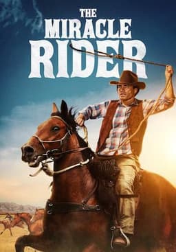 The Miracle Rider