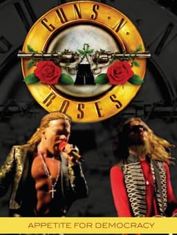 Guns N' Roses: Appetite for Democracy β Live at the Hard Rock Casino, Las Vegas