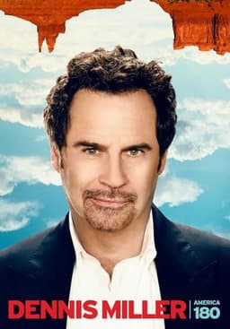 Dennis Miller: America 180