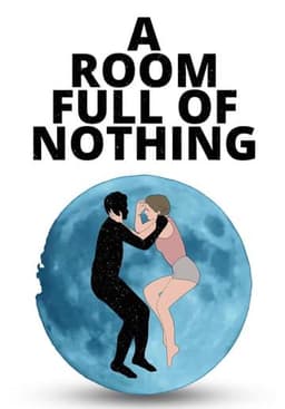 A Room Full of Nothing