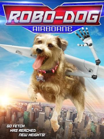 Robo-Dog: Airborne