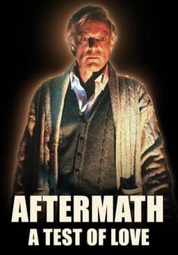 Aftermath: A Test of Love