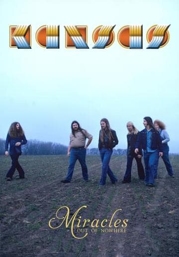 Kansas: Miracles Out of Nowhere