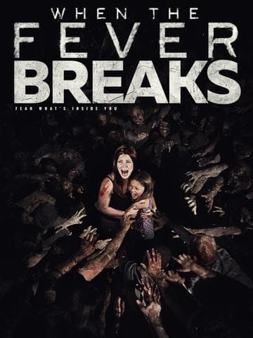 When the Fever Breaks