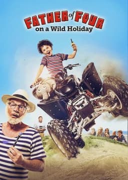 Father of Four: Wild Holiday