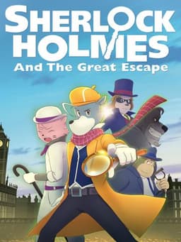 Sherlock Holmes and the Great Escape
