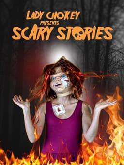 Lady Chokey presents Scary Stories